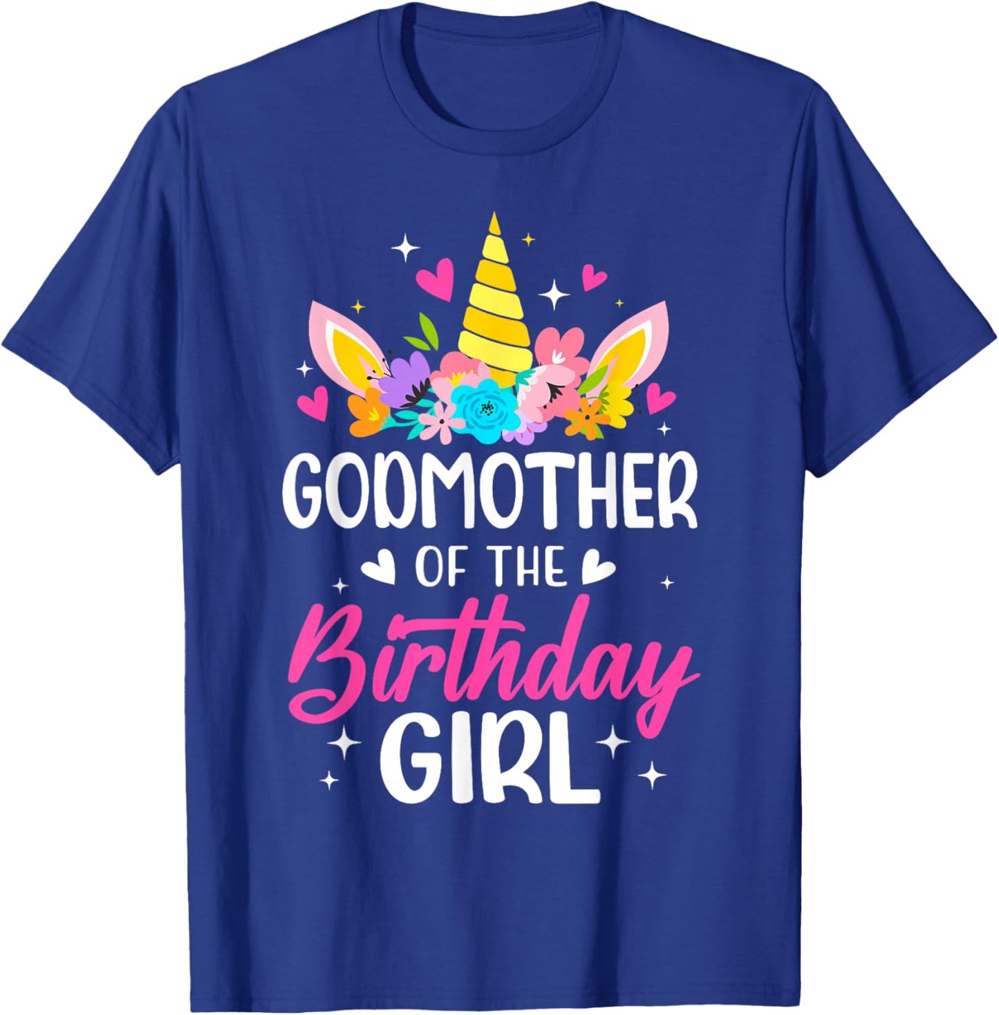 Godmother Of The Birthday Girl Unicorn Bday Party Family T-Shirt - T-Shirt | Royal