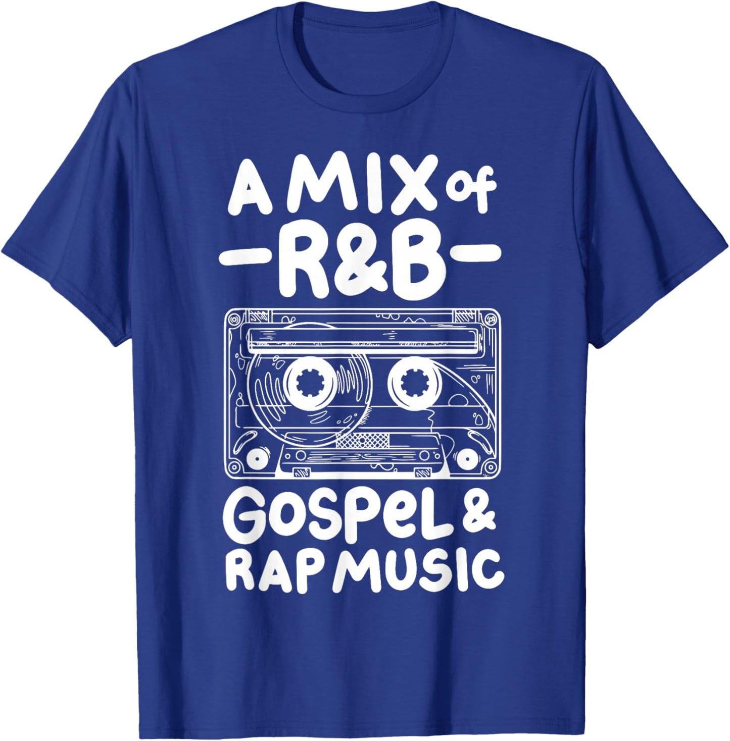 A Mix Of R&B Gospel And Rap Music T-Shirt - T-Shirt | Royal