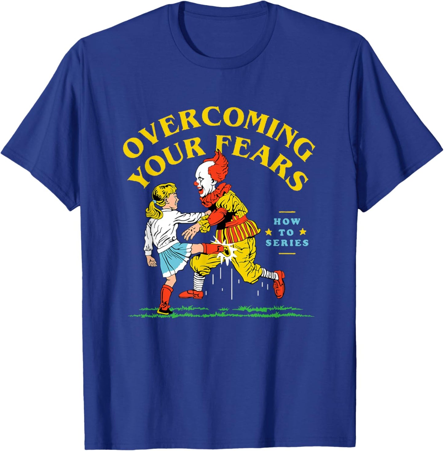 Funny Halloween Overcoming Your Fears , Women T-Shirt - T-Shirt | Royal
