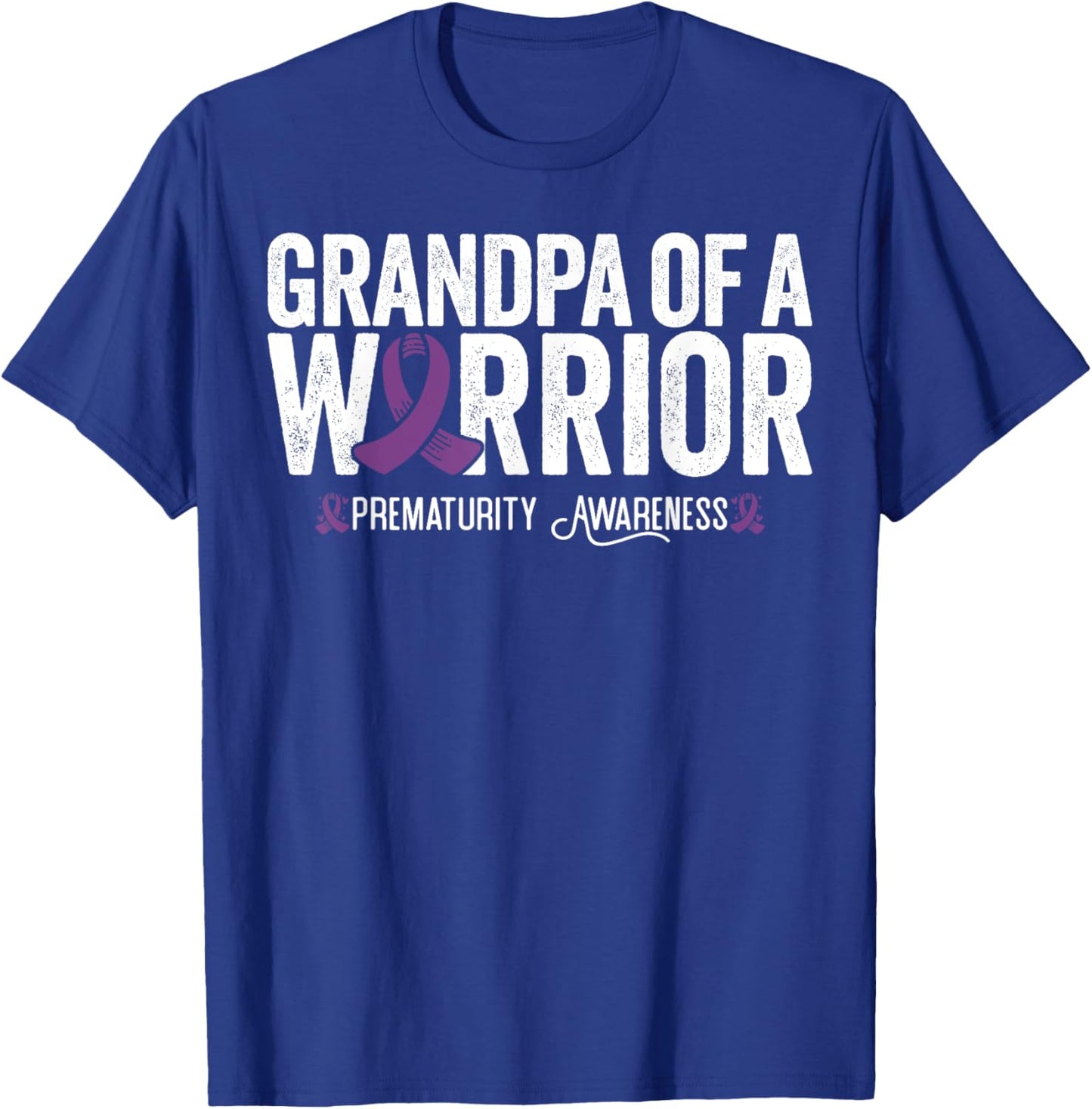 Grandpa Of A Warrior NICU Prematurity Awareness T-Shirt - T-Shirt | Royal