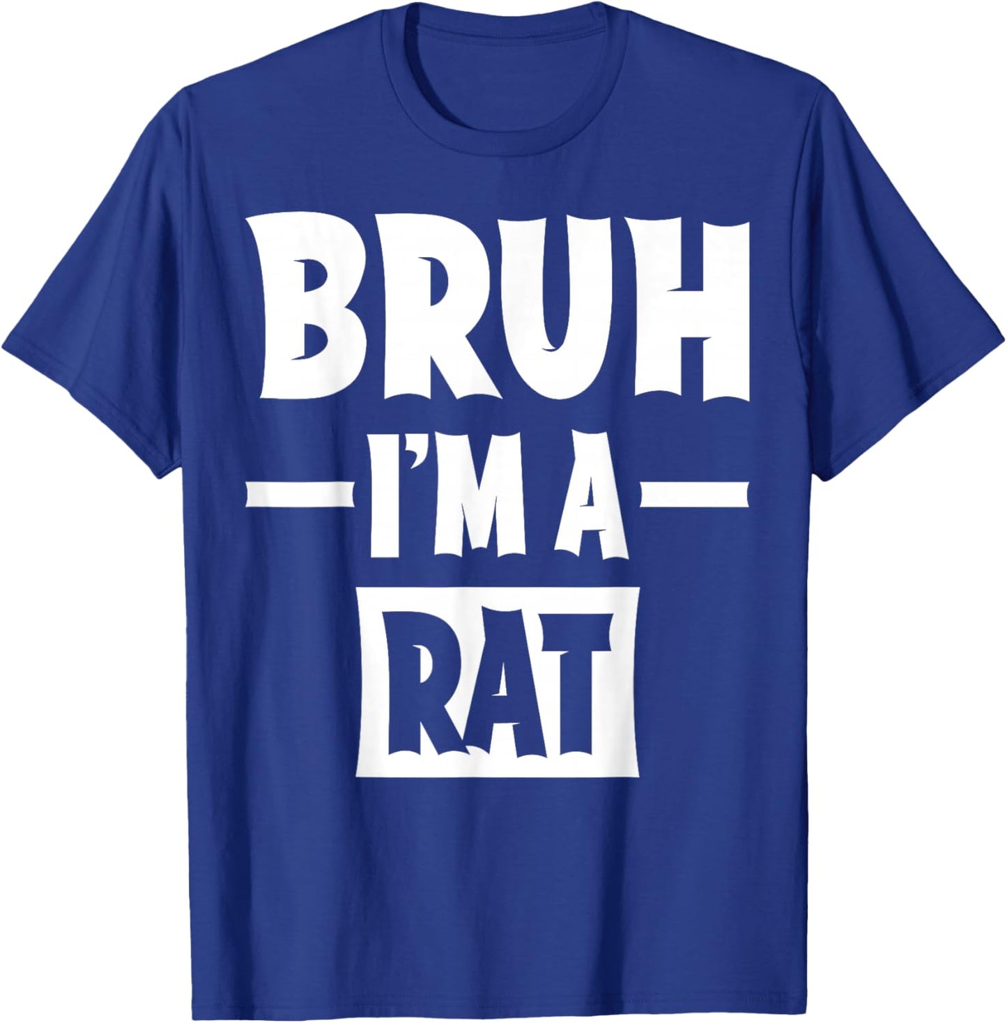 Bruh I'm A Rat Funny Lazy Halloween Costume Party T-Shirt - T-Shirt | Royal