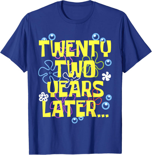 TWENTY TWO YEARS LATER 22 year Old Birthday Gifts Men Women T-Shirt - T-Shirt | Royal