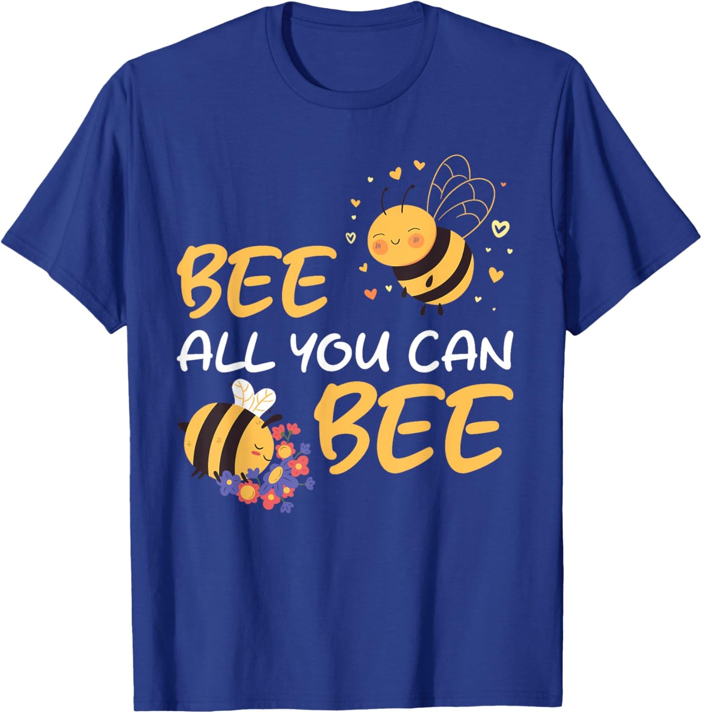 Bee All You Can Bee Beekeeper Love T-Shirt - T-Shirt | Royal