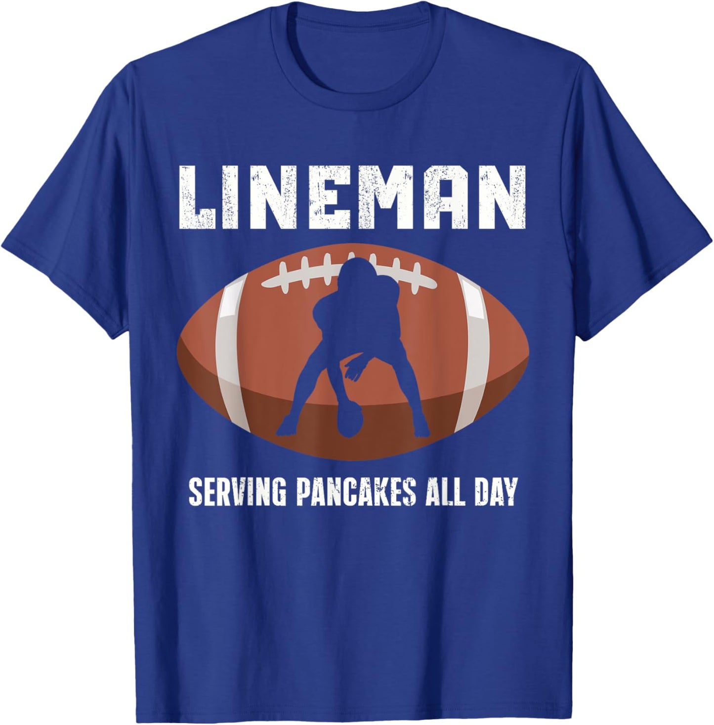 Funny Lineman American Football Serving Pancakes All Day T-Shirt - T-Shirt | Royal