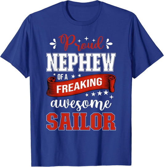 proud Nephew of a freaking awesome Sailor T-Shirt - T-Shirt | Royal