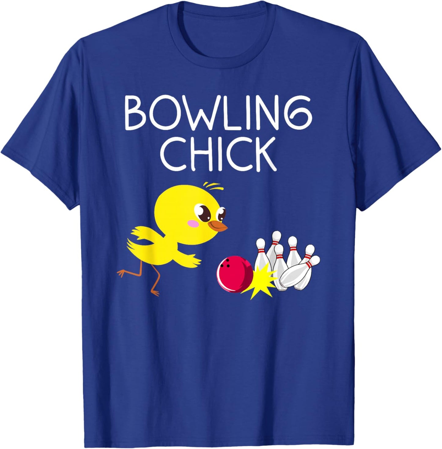 Funny Bowling Design for Girls Women Bowler Bowling Lover T-Shirt - T-Shirt | Royal