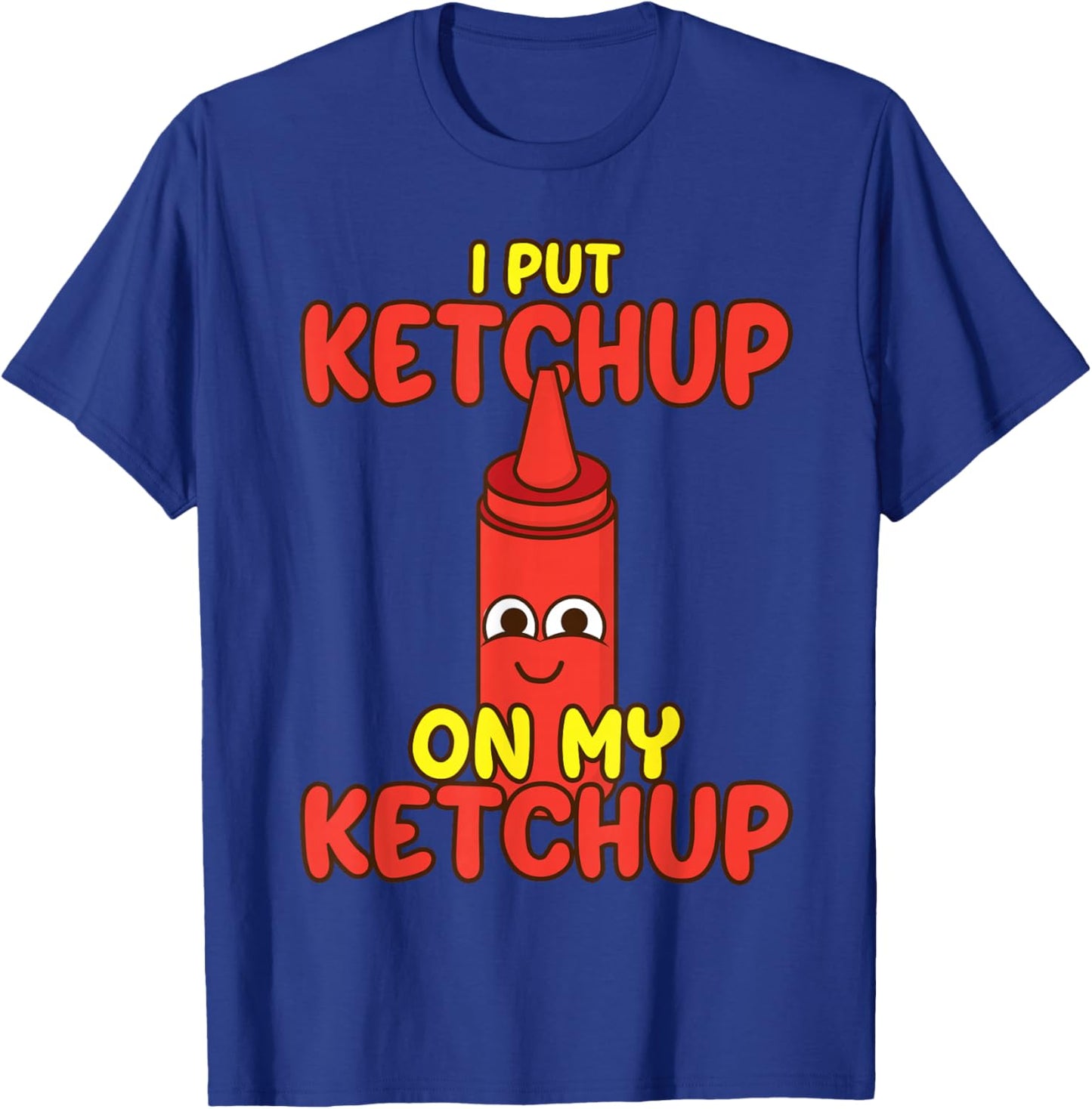 Funny Ketchup Art Women Kids Catsup Ketchup Lover T-Shirt - T-Shirt | Royal