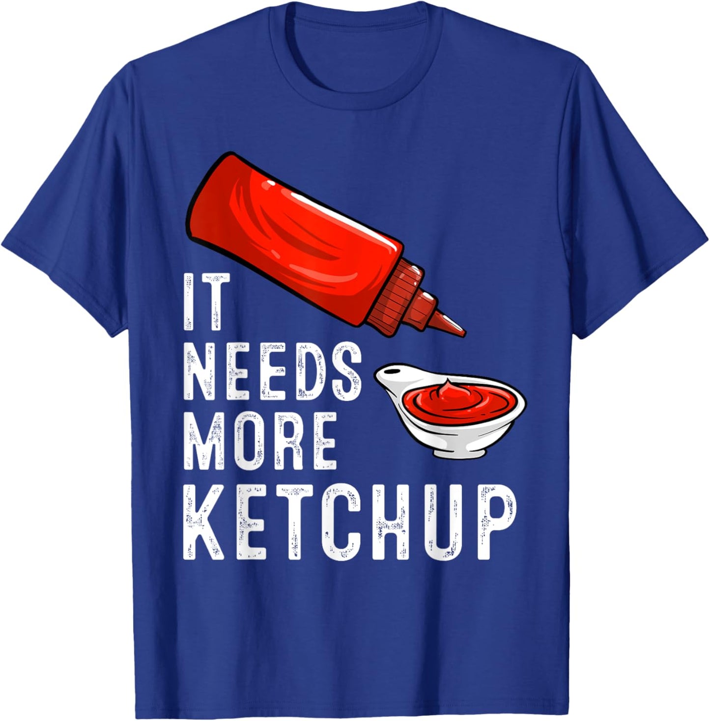 Funny Ketchup Design Women Kids Catsup Lover Ketchup T-Shirt - T-Shirt | Royal