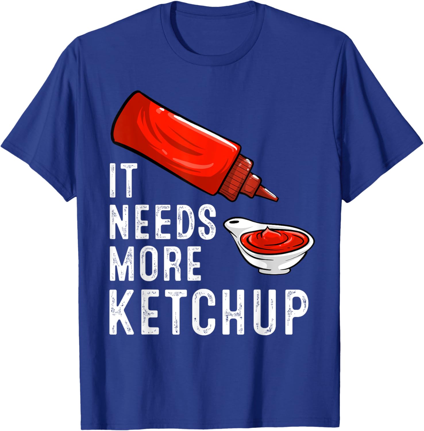 Funny Ketchup Design Women Kids Catsup Lover Ketchup T-Shirt - T-Shirt | Royal