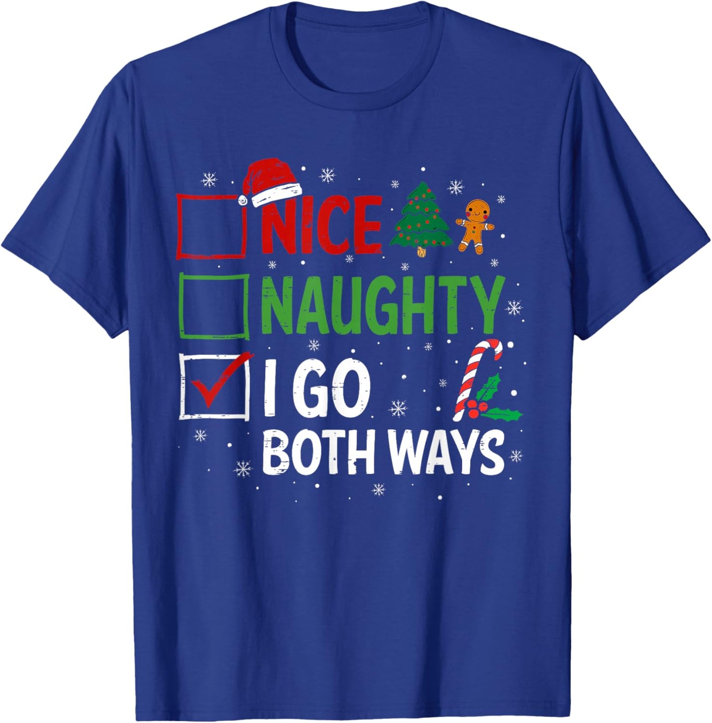 Nice Naughty I Go Both Ways Christmas Pajamas Santa Claus T-Shirt - T-Shirt | Royal