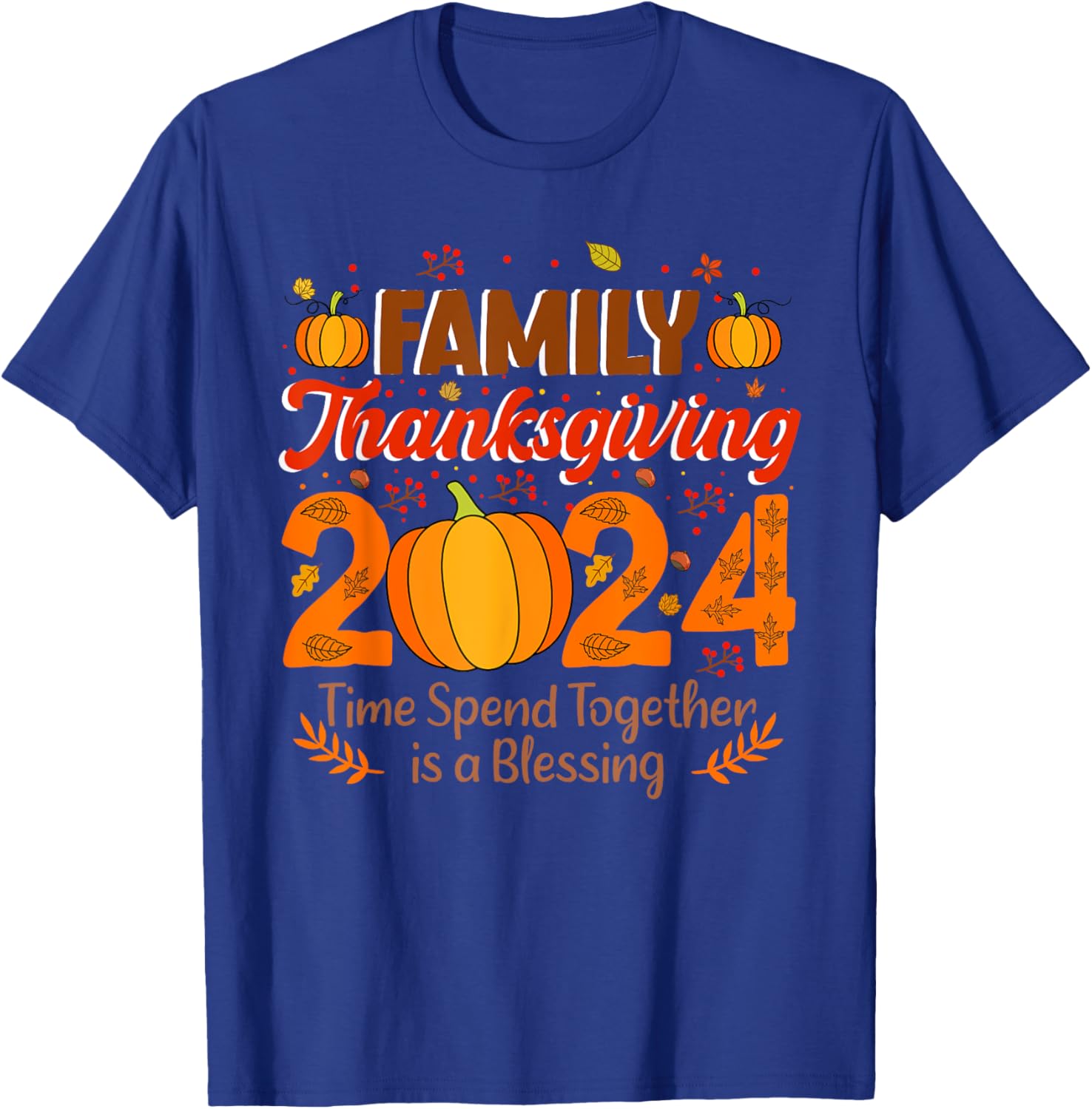 Thanksgiving Turkey Men women Kids Family Thanksgiving 2024 T-Shirt - T-Shirt | Royal