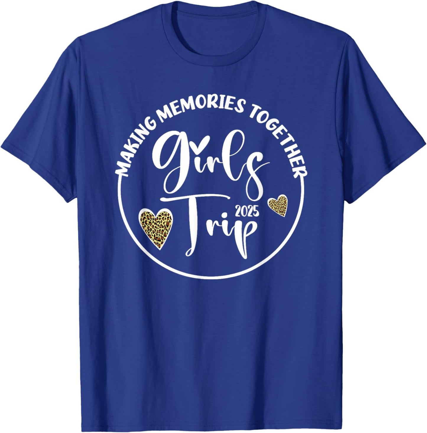 Girls Trip 2025 Cute Girls Weekend 2025 T-Shirt - T-Shirt | Royal