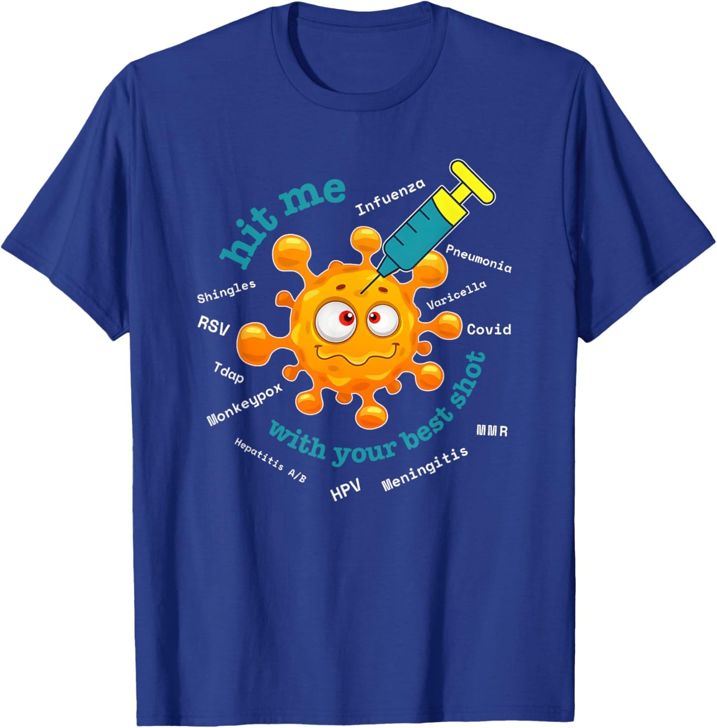 Hit Me With Your Best Shot, Pharmacist, Pharmacy Tech Nurse T-Shirt - T-Shirt | Royal