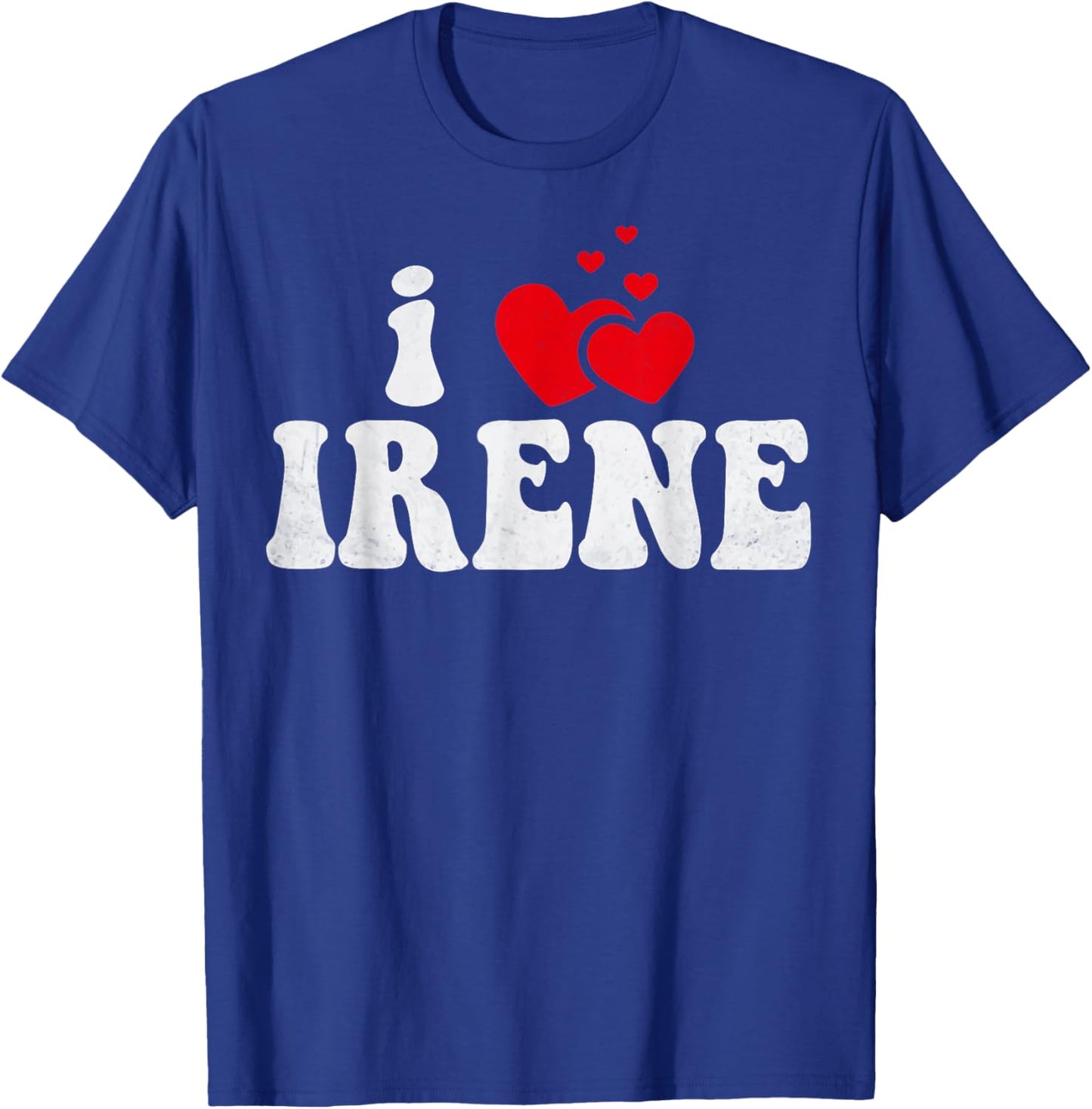 I Love Irene Funny Valentines Day Heart Love Women Irene T-Shirt - T-Shirt | Royal