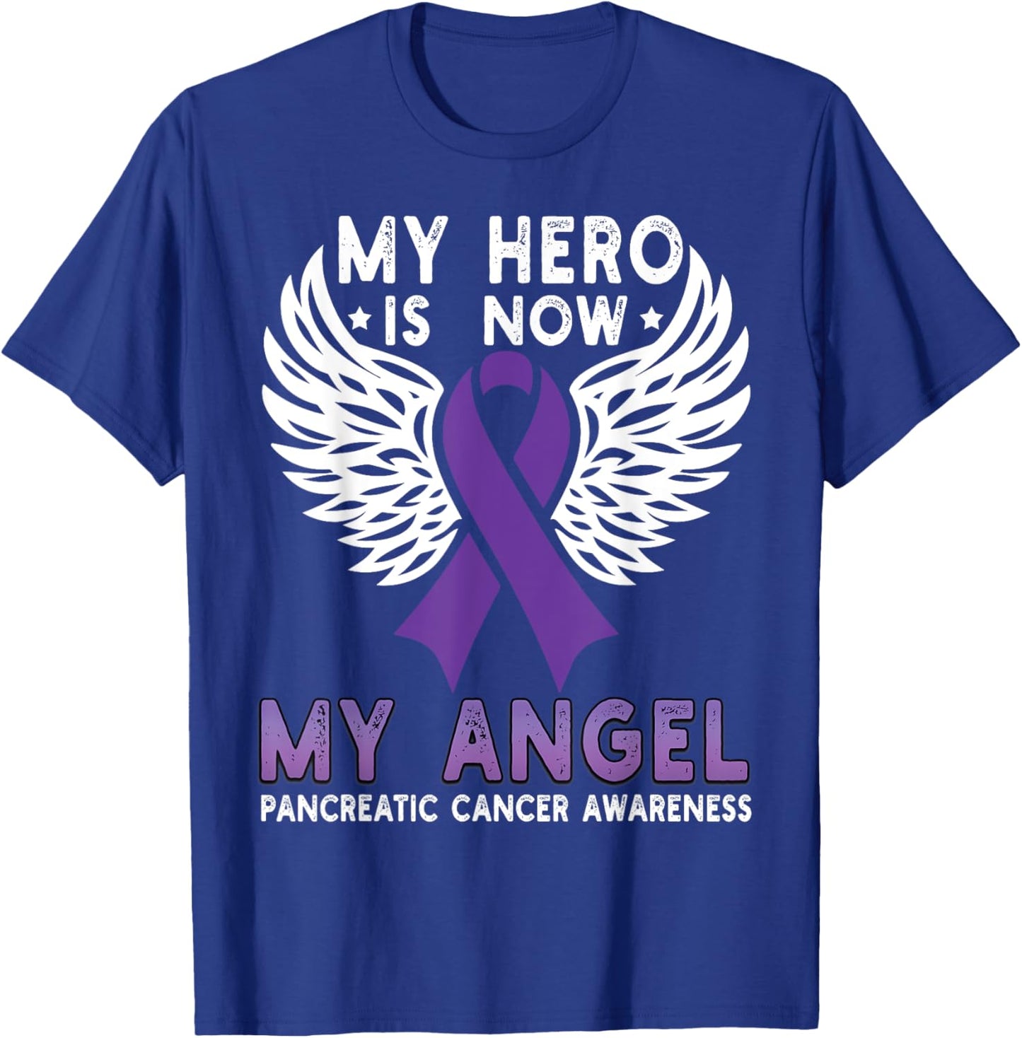 My Hero Is Now My Angel Pancreatic Cancer Awareness Ribbon T-Shirt - T-Shirt | Royal
