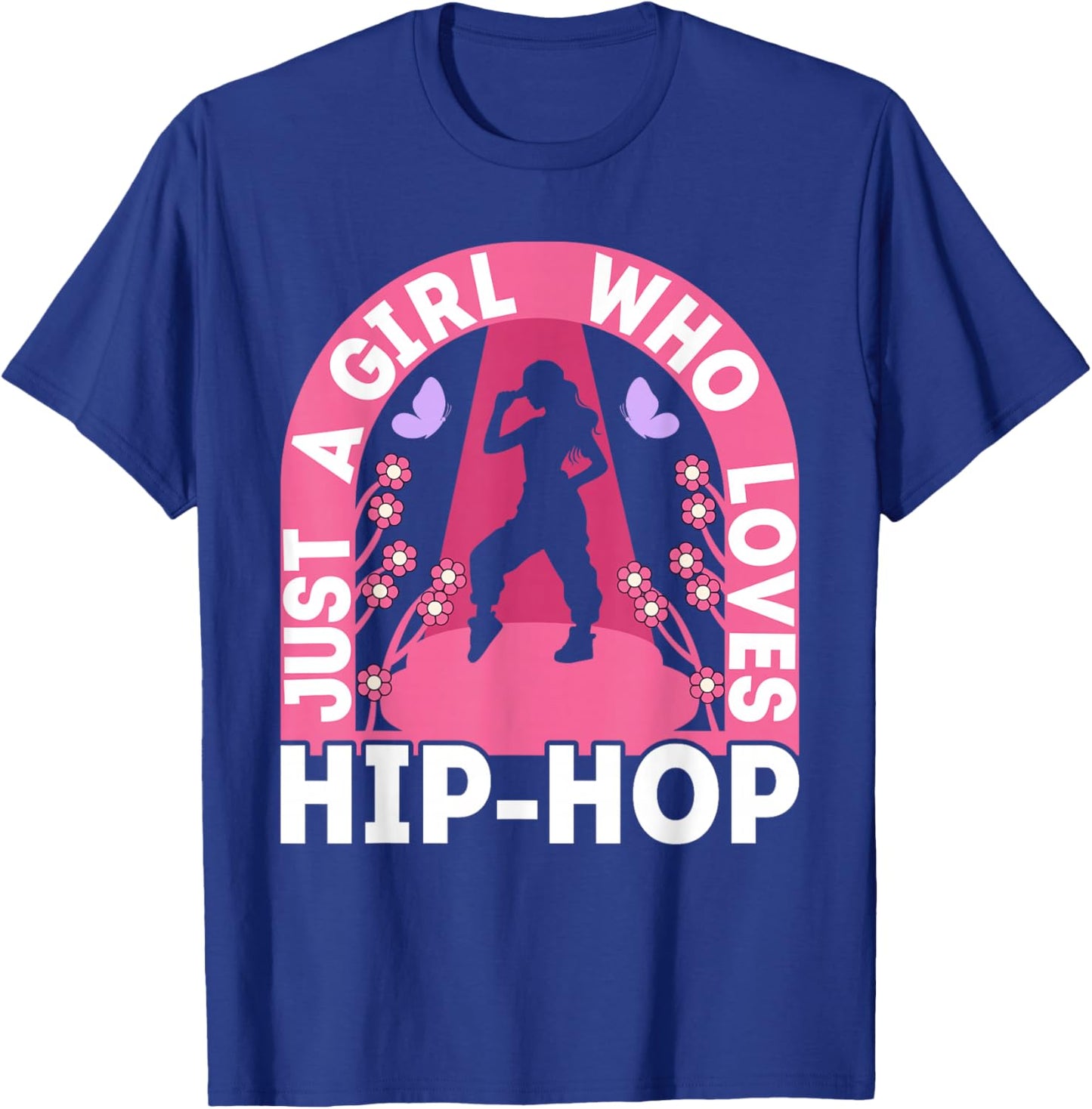 Just A Girl Who Loves Hip Hop Dance Outfit Girls 90s Hip Hop T-Shirt - T-Shirt | Royal