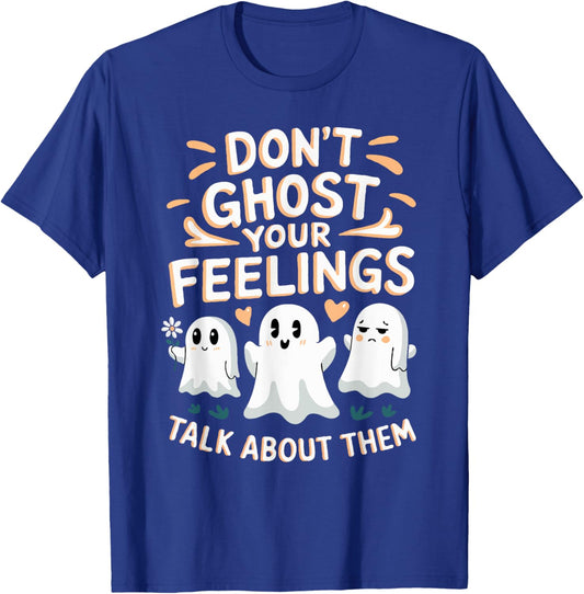 Don't Ghost Your Feelings Halloween Mental Health Women's T-Shirt - T-Shirt | Royal