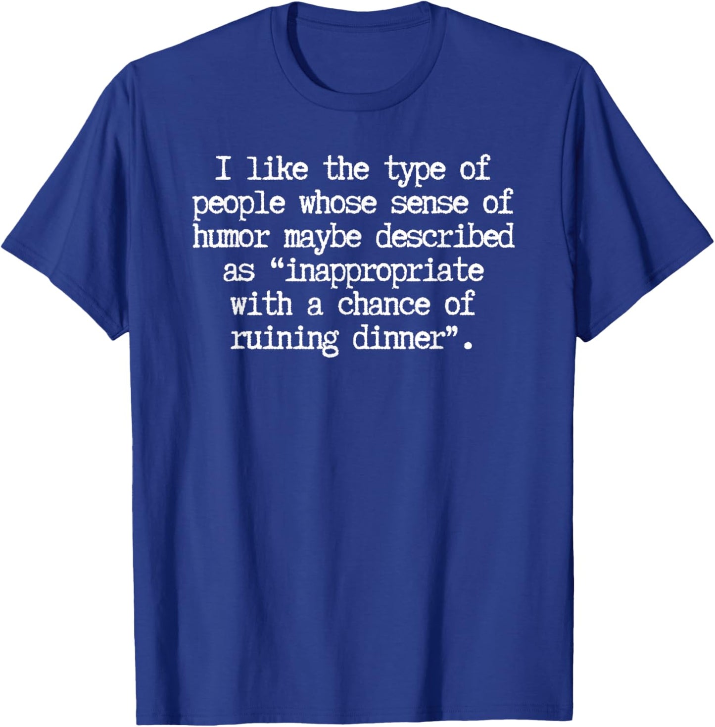 Men, Women, Gay, Dad, Female, Mom Funny inappropriate humor T-Shirt - T-Shirt | Royal