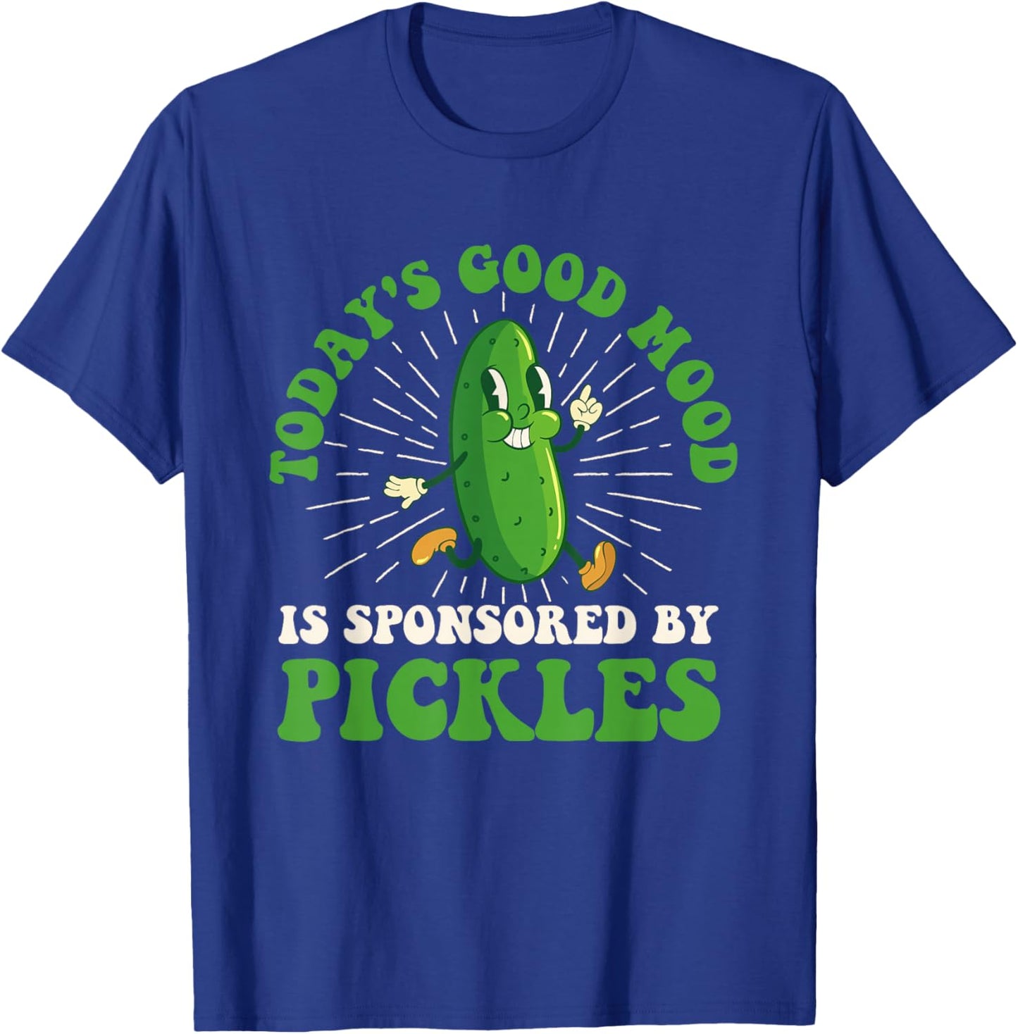 Today's Good Mood is Sponsored by Pickles - Pickle Lover T-Shirt - T-Shirt | Royal