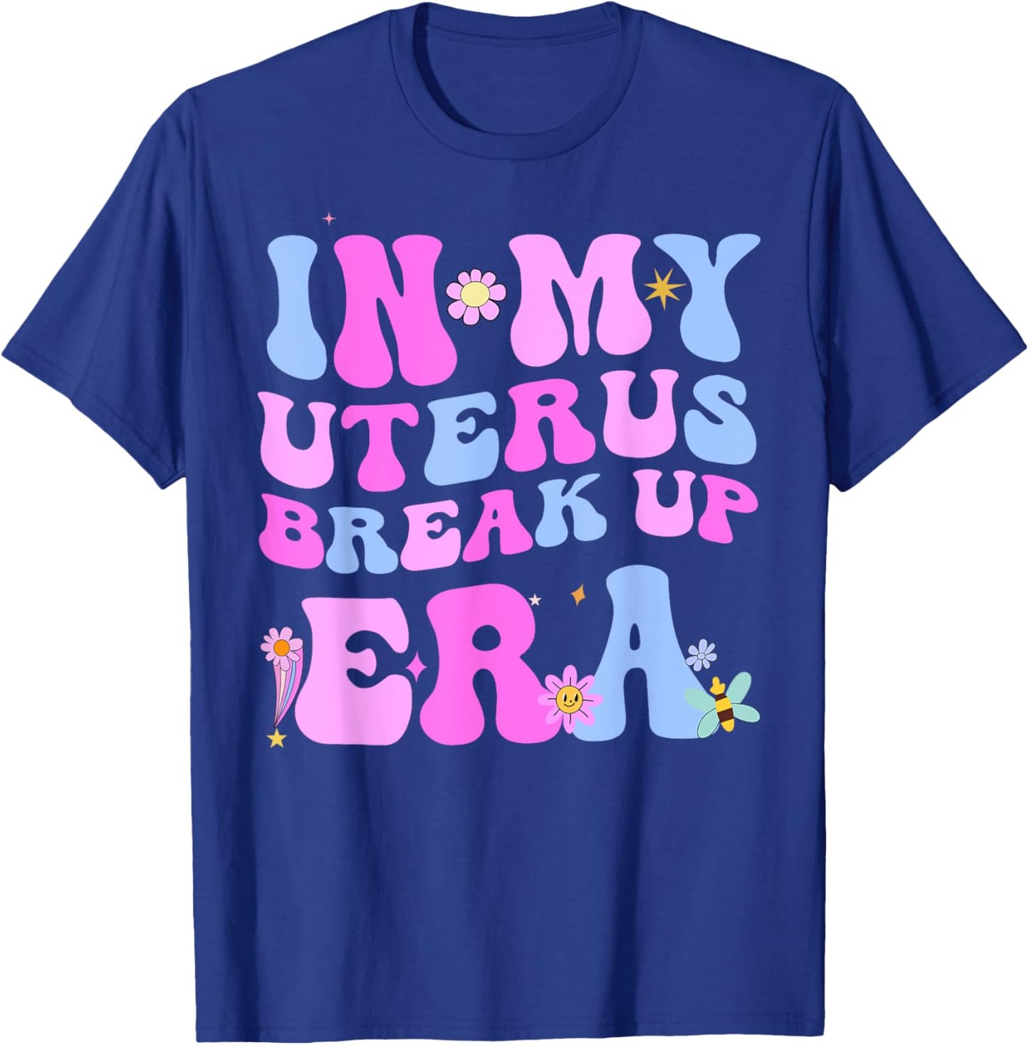 In My Uterus Break Up Era Groovy Hysterectomy Recovery T-Shirt - T-Shirt | Royal