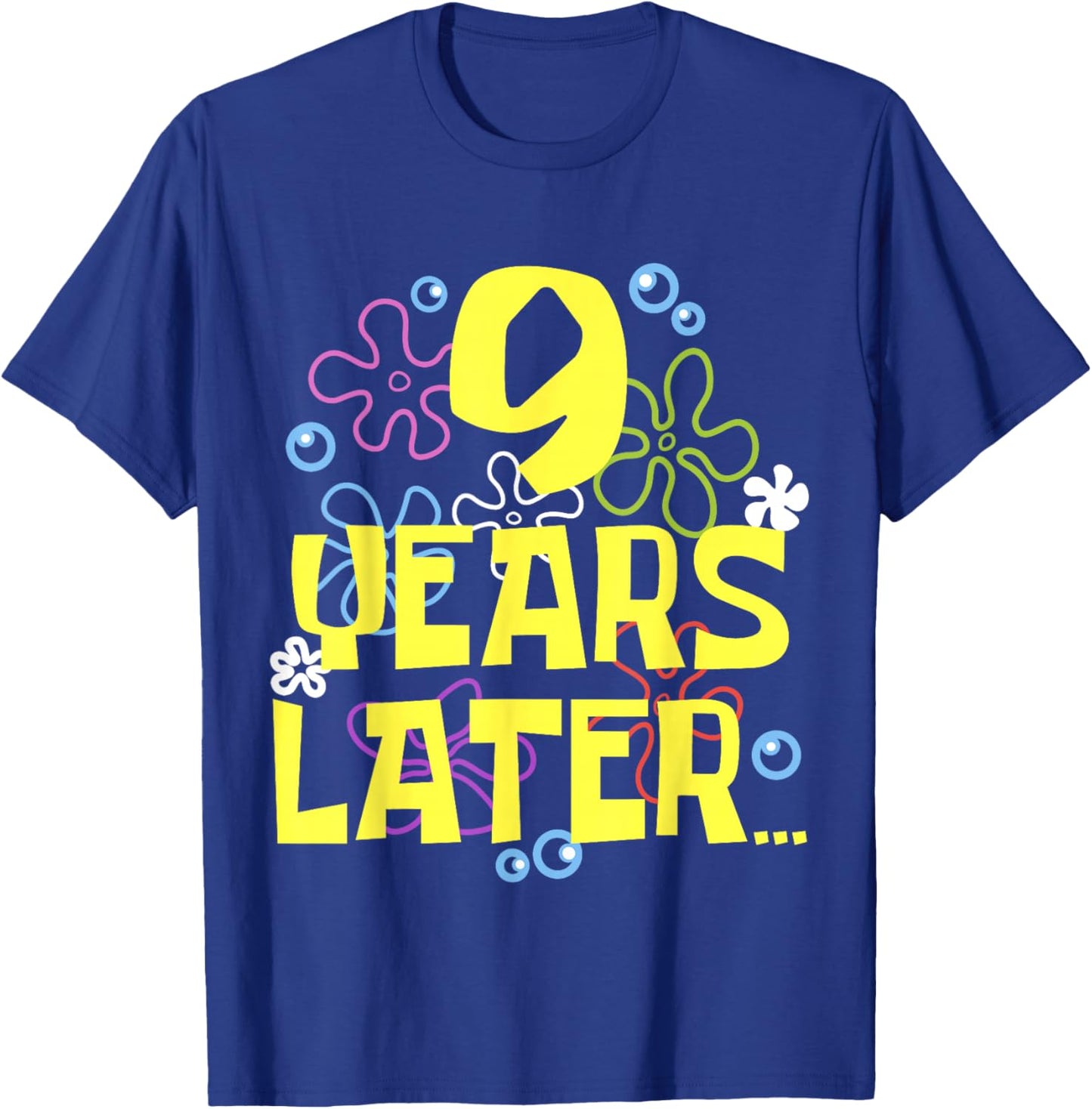 9 YEARS LATER NINE 9 year Old Birthday Gifts for Girls Boy T-Shirt - T-Shirt | Royal