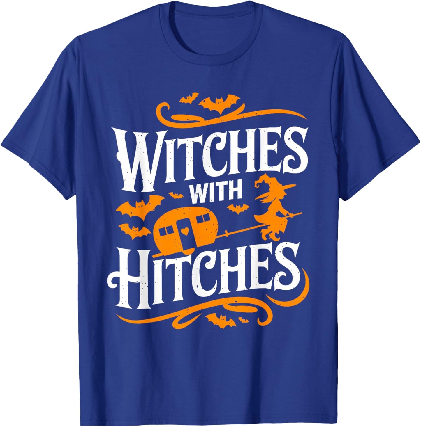 Witches With Hitches Funny Halloween Camping Witches T-Shirt - T-Shirt | Royal