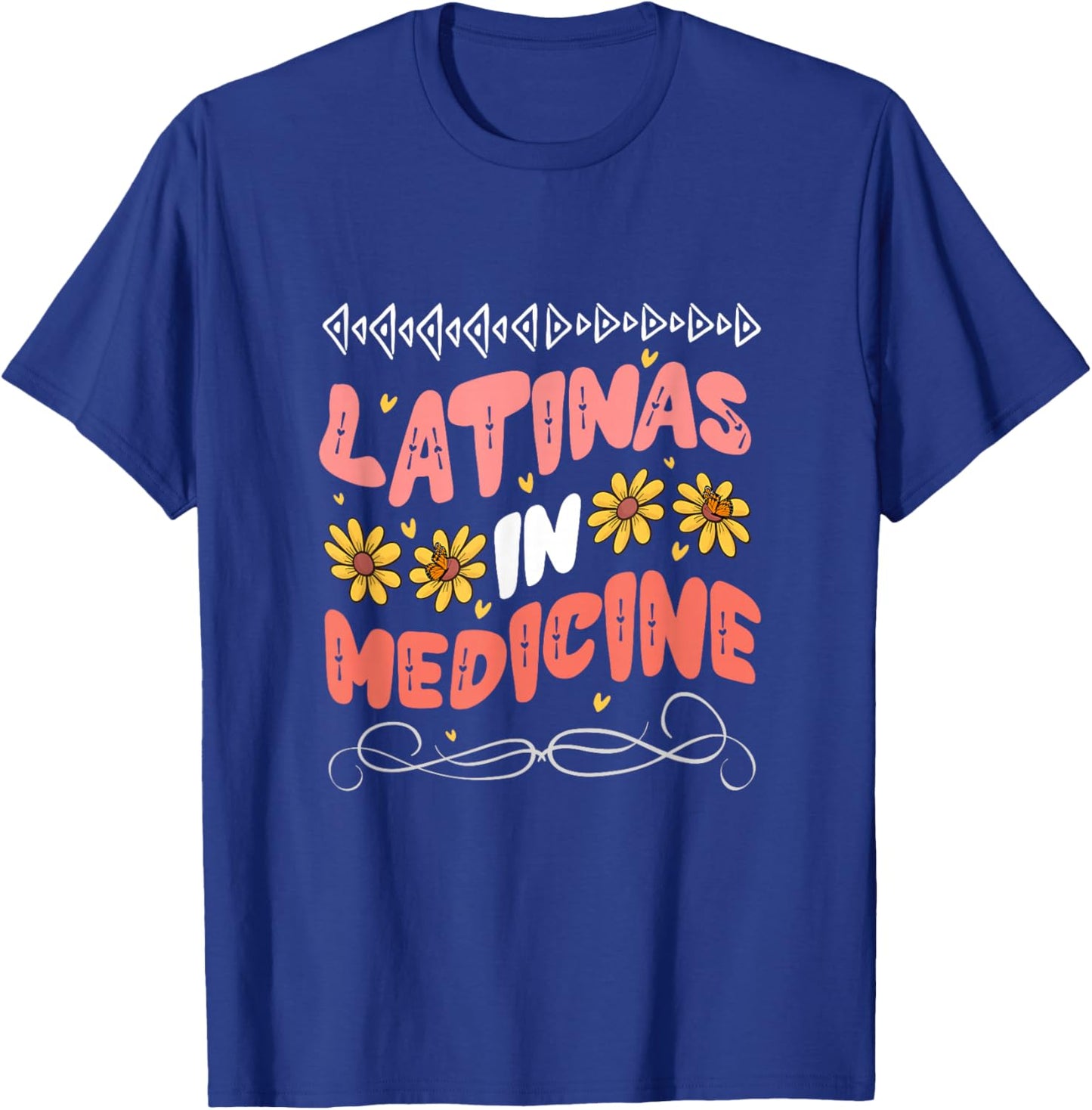Latinas In Medicine Doctor Pride T-Shirt - T-Shirt | Royal