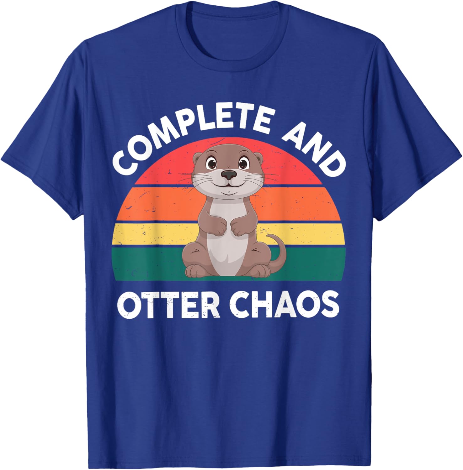 Complete And Otter Chaos Funny Animal Women Men Kids Toddler T-Shirt - T-Shirt | Royal