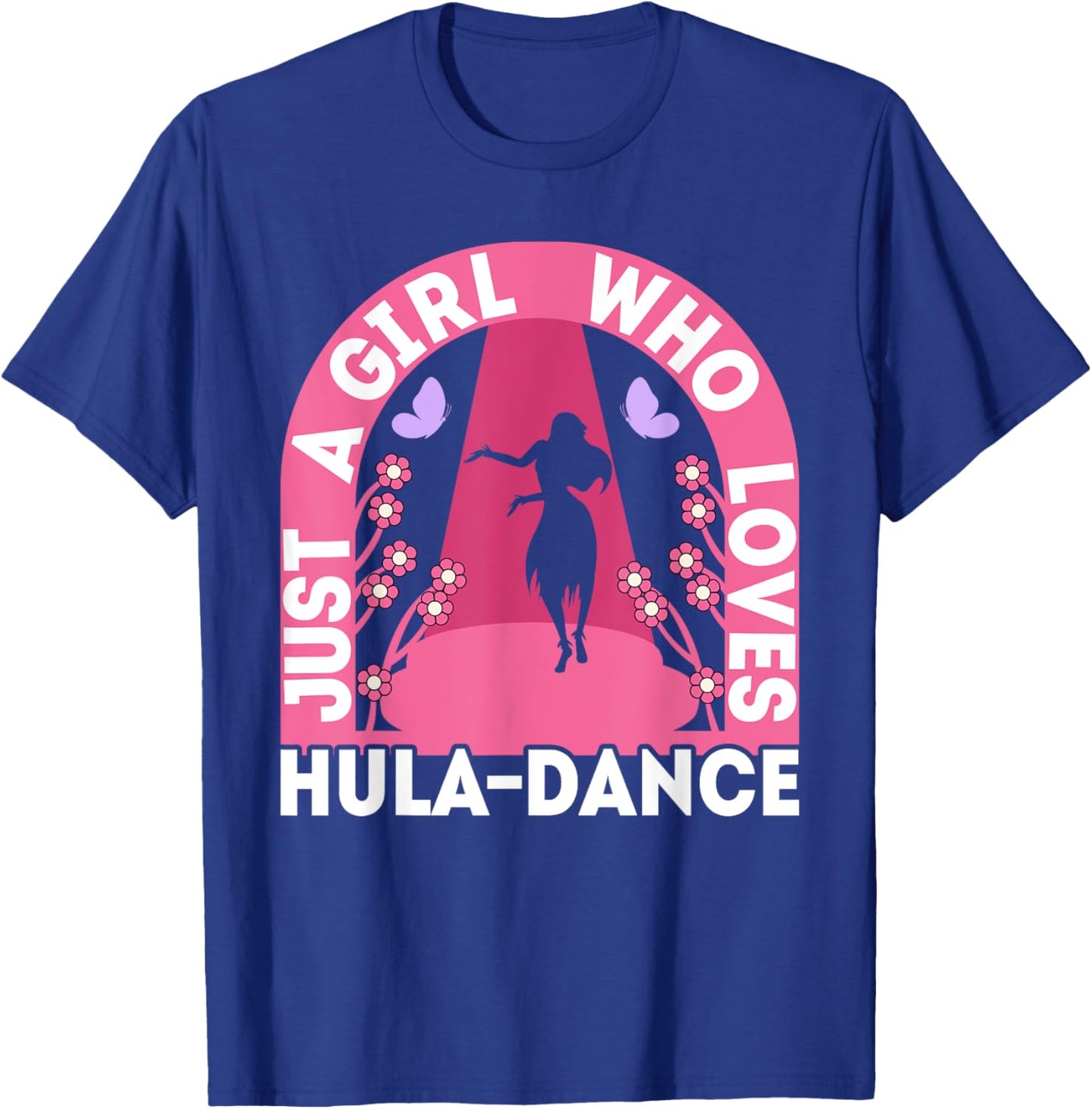 Just A Girl Who Loves Hula Dance Hawaiian Dancer Girl Outfit T-Shirt - T-Shirt | Royal