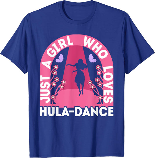 Just A Girl Who Loves Hula Dance Hawaiian Dancer Girl Outfit T-Shirt - T-Shirt | Royal