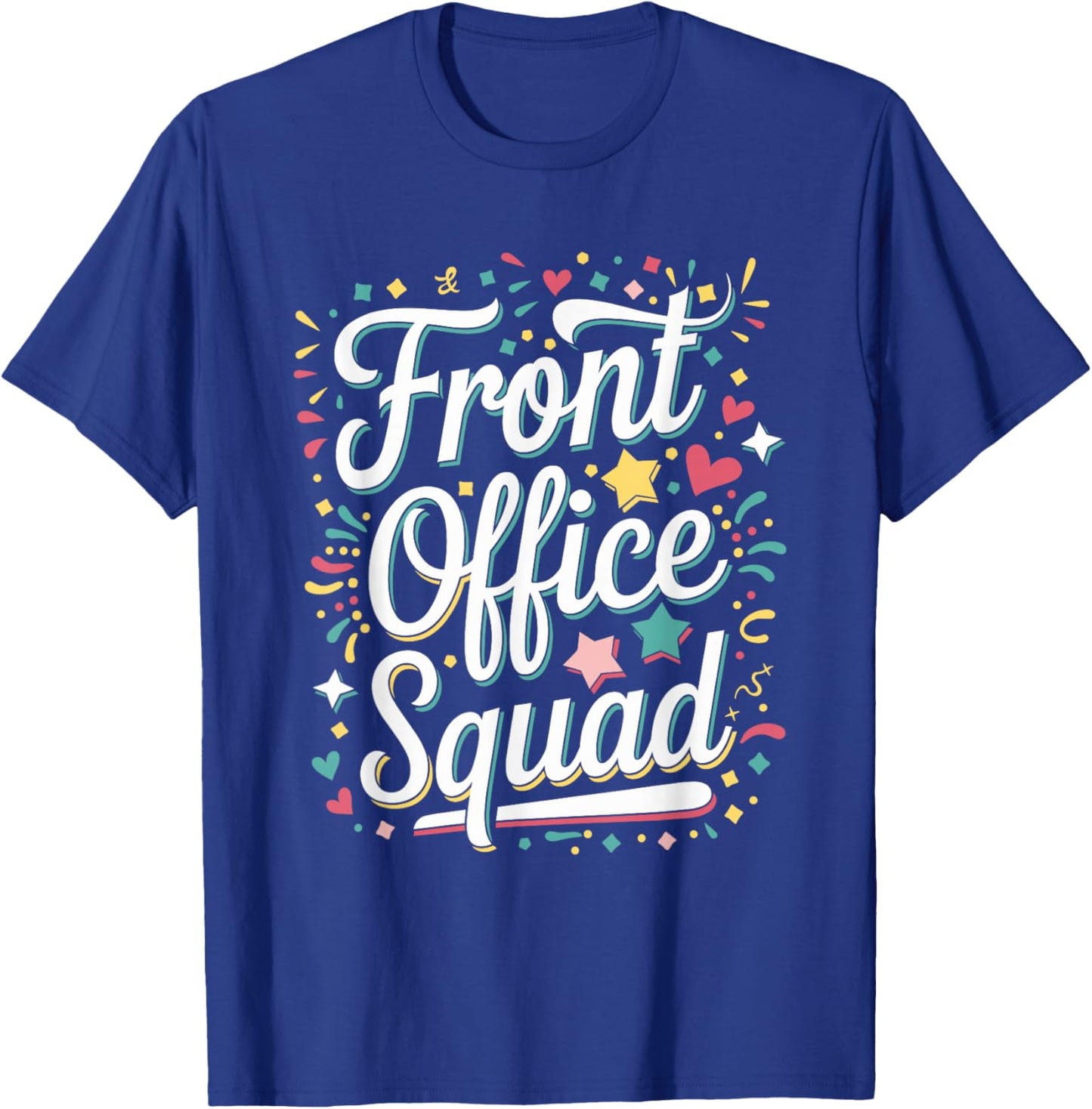 Front Office Squad School Secretary T-Shirt - T-Shirt | Royal