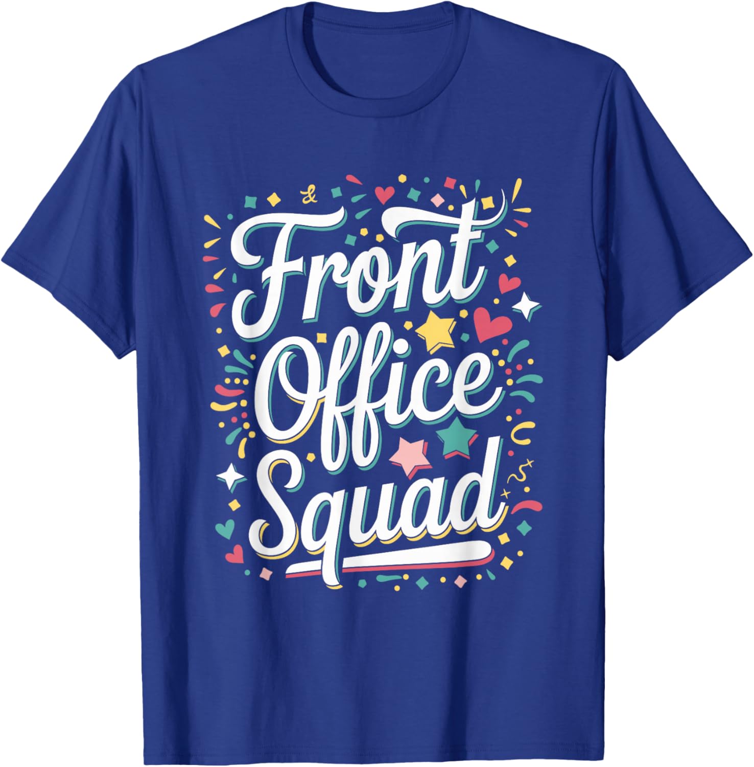 Front Office Squad School Secretary T-Shirt - T-Shirt | Royal