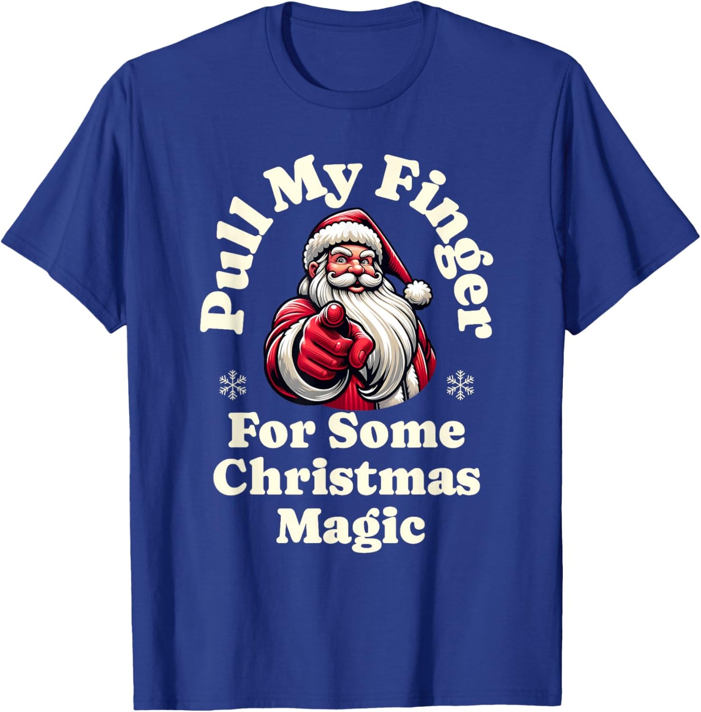Santa, Pull My Finger, Christmas Holiday Fart Joke T-Shirt - T-Shirt | Royal