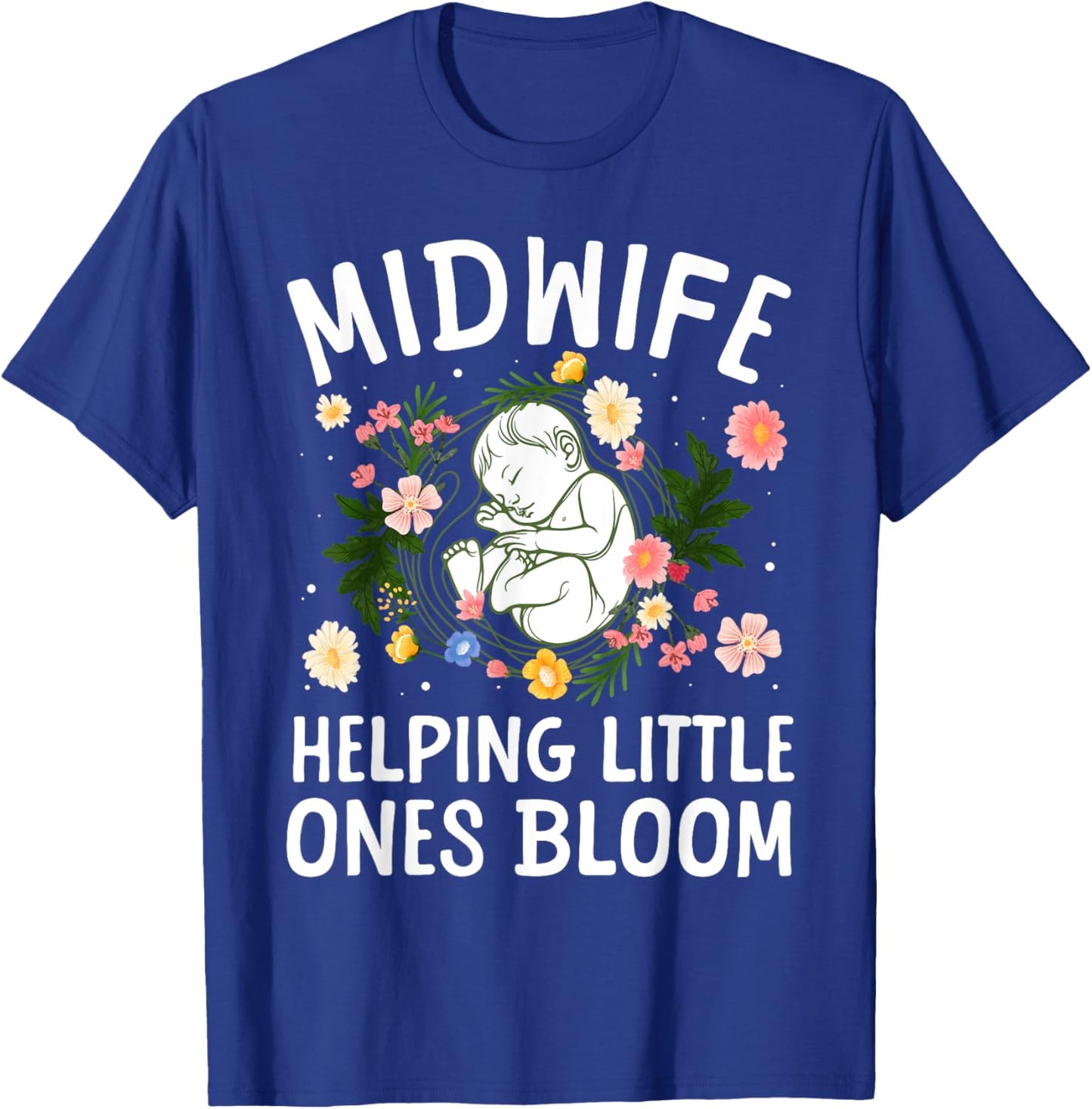 Cool Midwife Art Midwifery Doula Nursing Midwife T-Shirt - T-Shirt | Royal