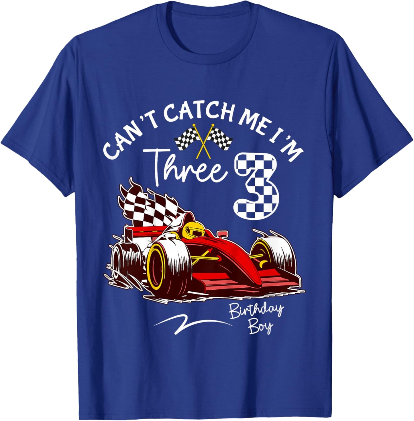 Can’t Catch Me I’m 3 Super Red Racing Car 3rd Birthday T-Shirt - T-Shirt | Royal
