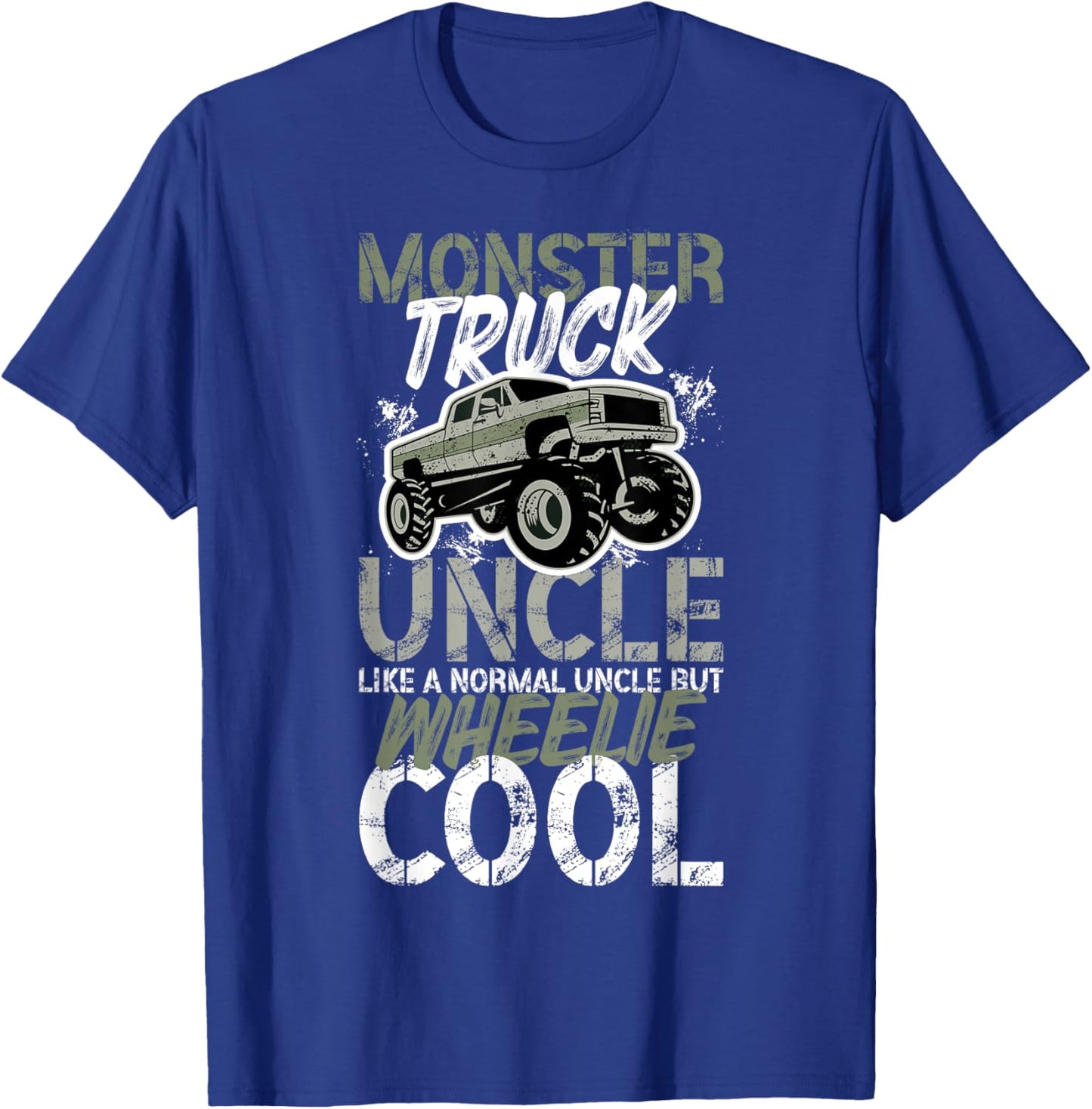 Monster Truck Uncle Wheelie Cool Monster Truck Uncle T-Shirt - T-Shirt | Royal