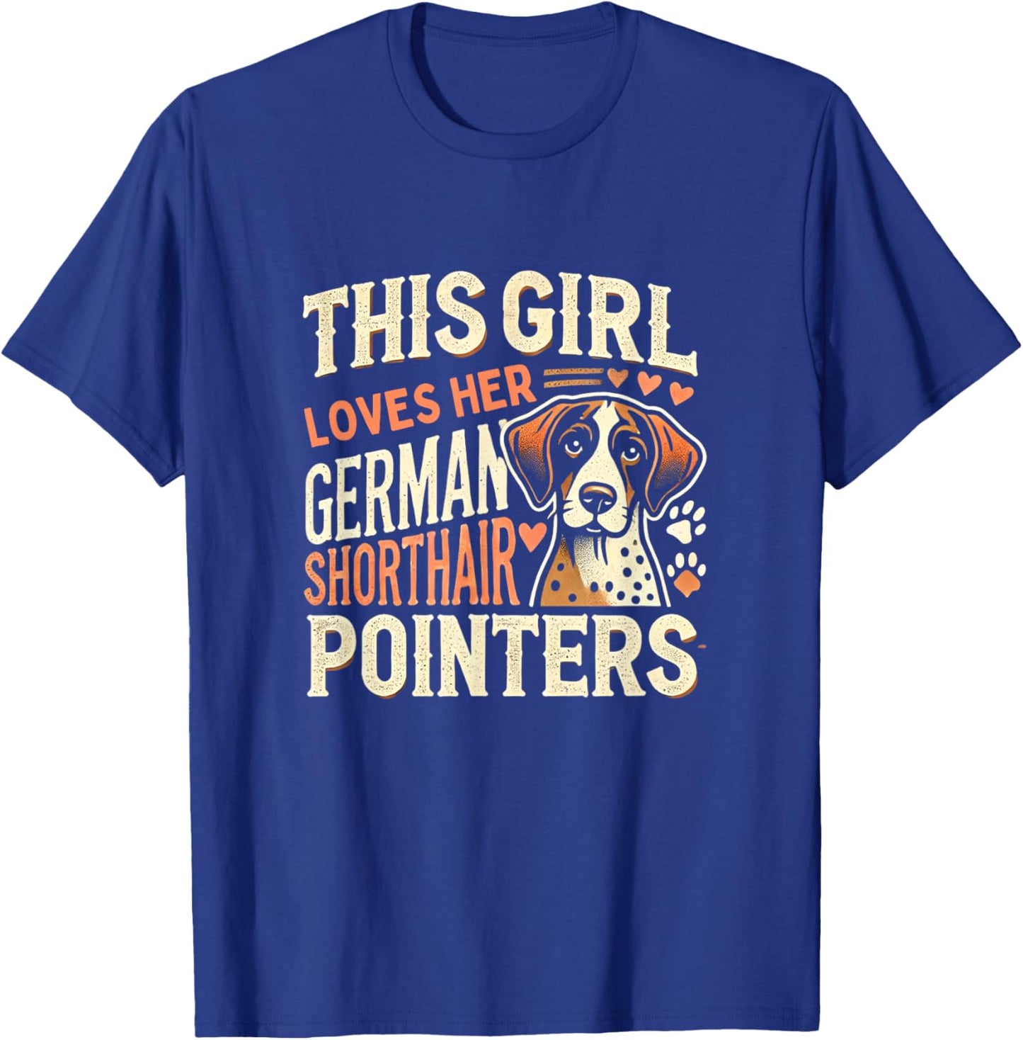 German Shorthair Pointer Girls GSP Shorthair Pointers T-Shirt - T-Shirt | Royal
