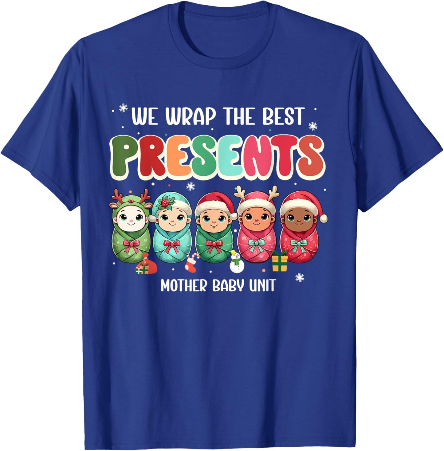 We Wrap The Best Presents Mother Baby Unit Cute Christmas T-Shirt - T-Shirt | Royal
