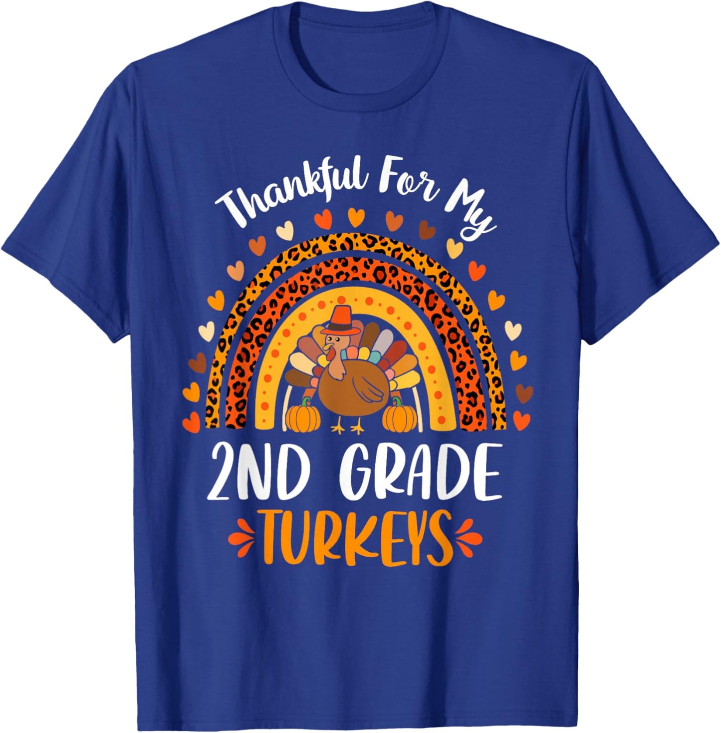 Thankful For My 2nd Grade Turkeys Fall Thanksgiving Teacher T-Shirt - T-Shirt | Royal