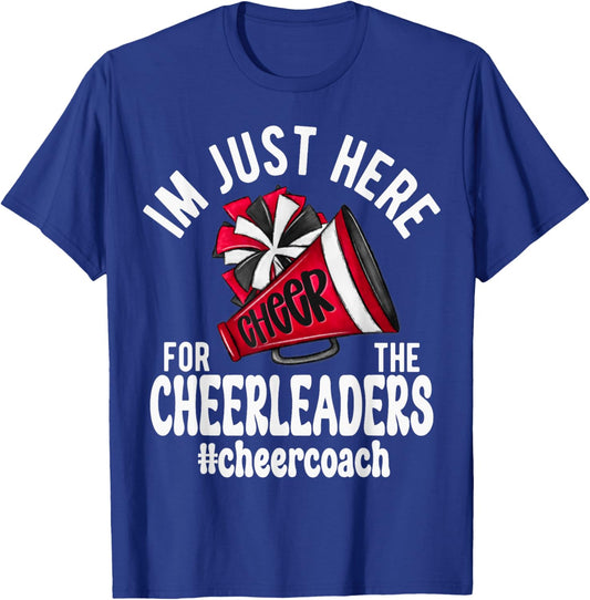 Cheerleader Megaphone Just Here Cheerleaders Coach T-Shirt - T-Shirt | Royal