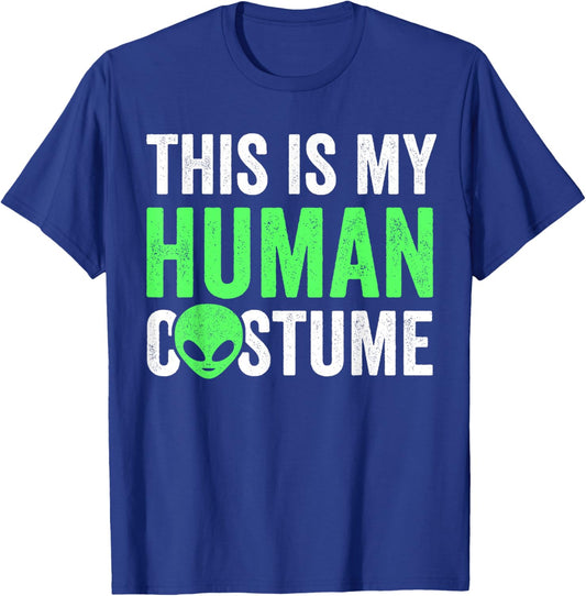 Alien This Is My Human Costume, Lazy Halloween Alien Costume T-Shirt - T-Shirt | Royal