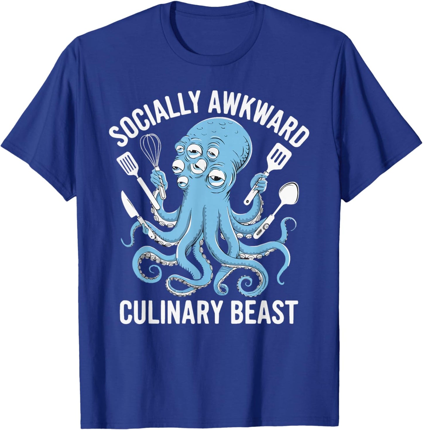Socially Awkward Culinary Beast Funny Cooking Chef Octopus T-Shirt - T-Shirt | Royal
