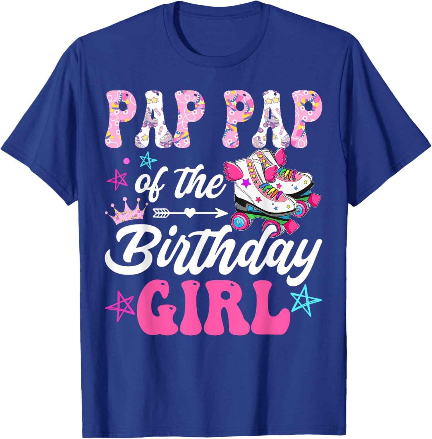 Pap Pap Of The Birthday Girl Rolling Skate Family Matching T-Shirt - T-Shirt | Royal