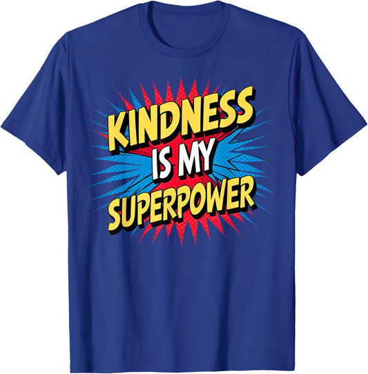 Kindness is My Superpower Anti Bullying Be Kind Comic Kids T-Shirt - T-Shirt | Royal