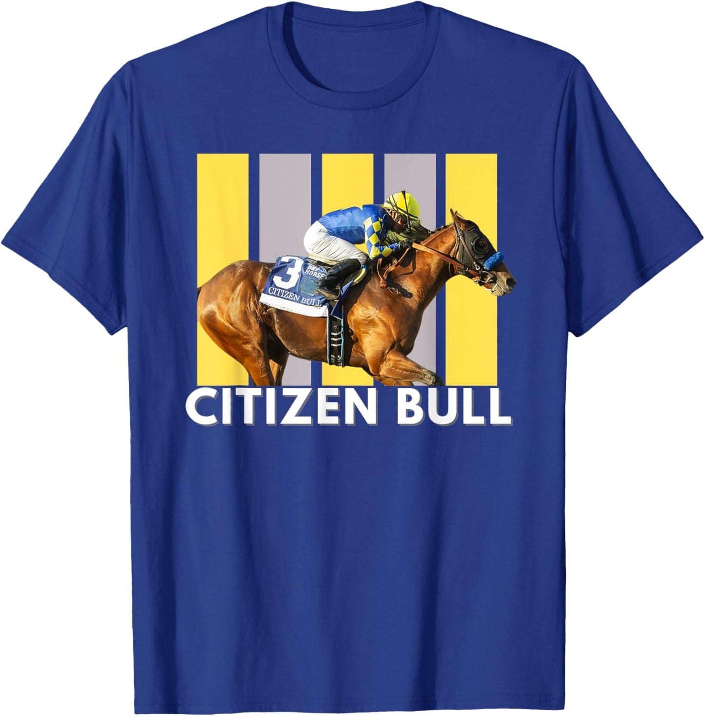 Citizen Bull Horse, Horse Racing Fans, Del Mar, Santa Anita T-Shirt - T-Shirt | Royal