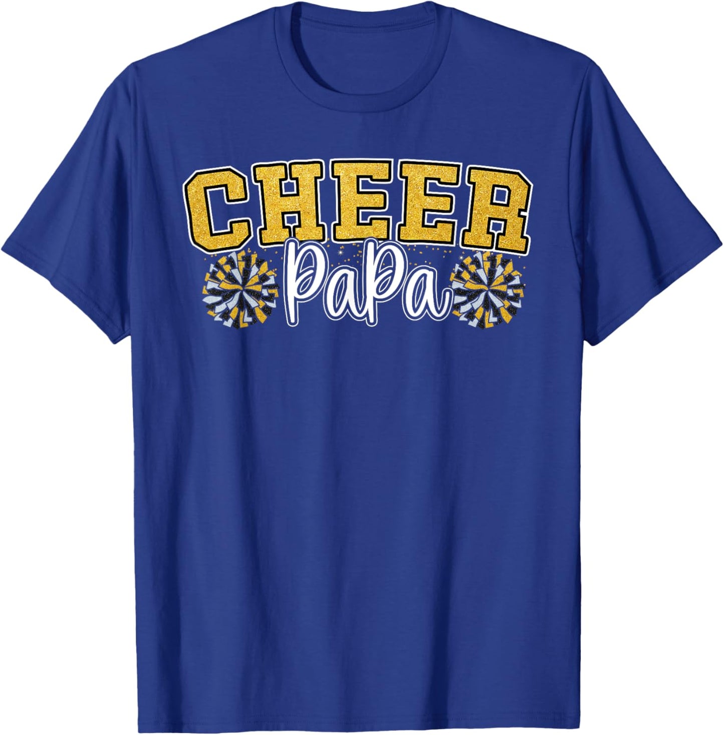 Proud Cheer Papa My Favorite Cheerleader Calls Me Dad Men T-Shirt - T-Shirt | Royal