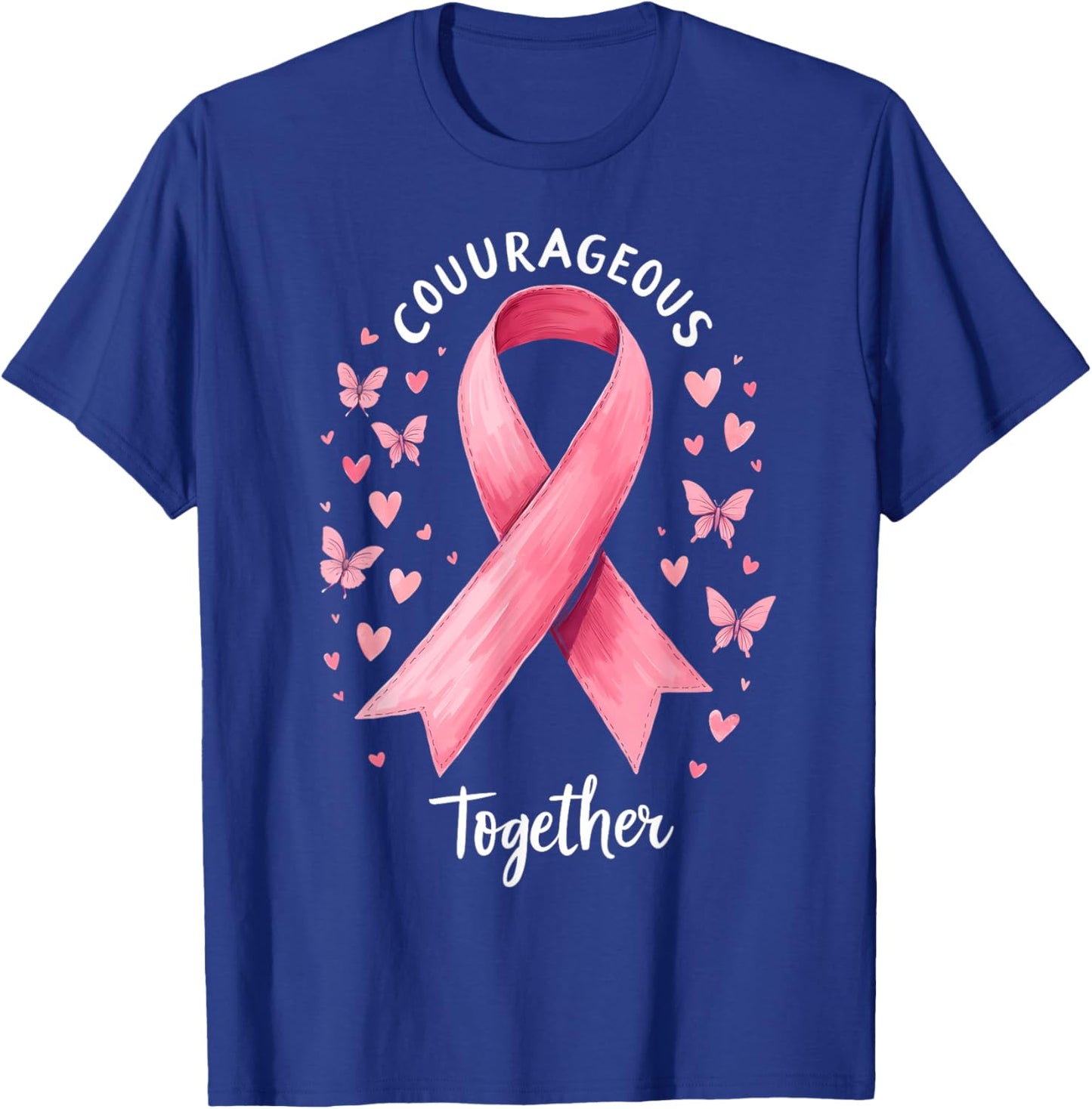 Cancer Awareness Pink Ribbon Courageous Together T-Shirt - T-Shirt | Royal
