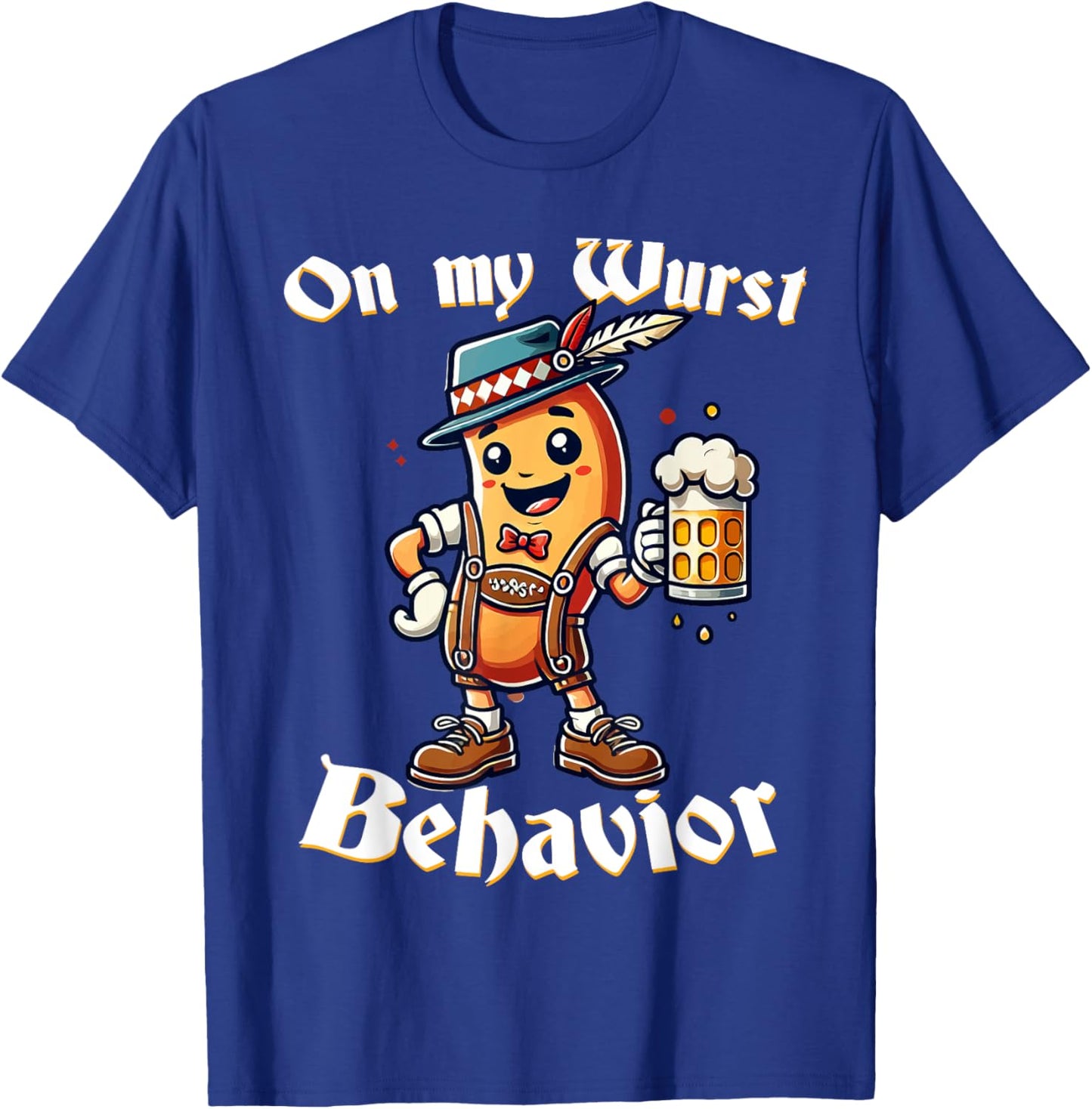 On My Wurst Behavior Funny Oktoberfest Costume Outfit German T-Shirt - T-Shirt | Royal