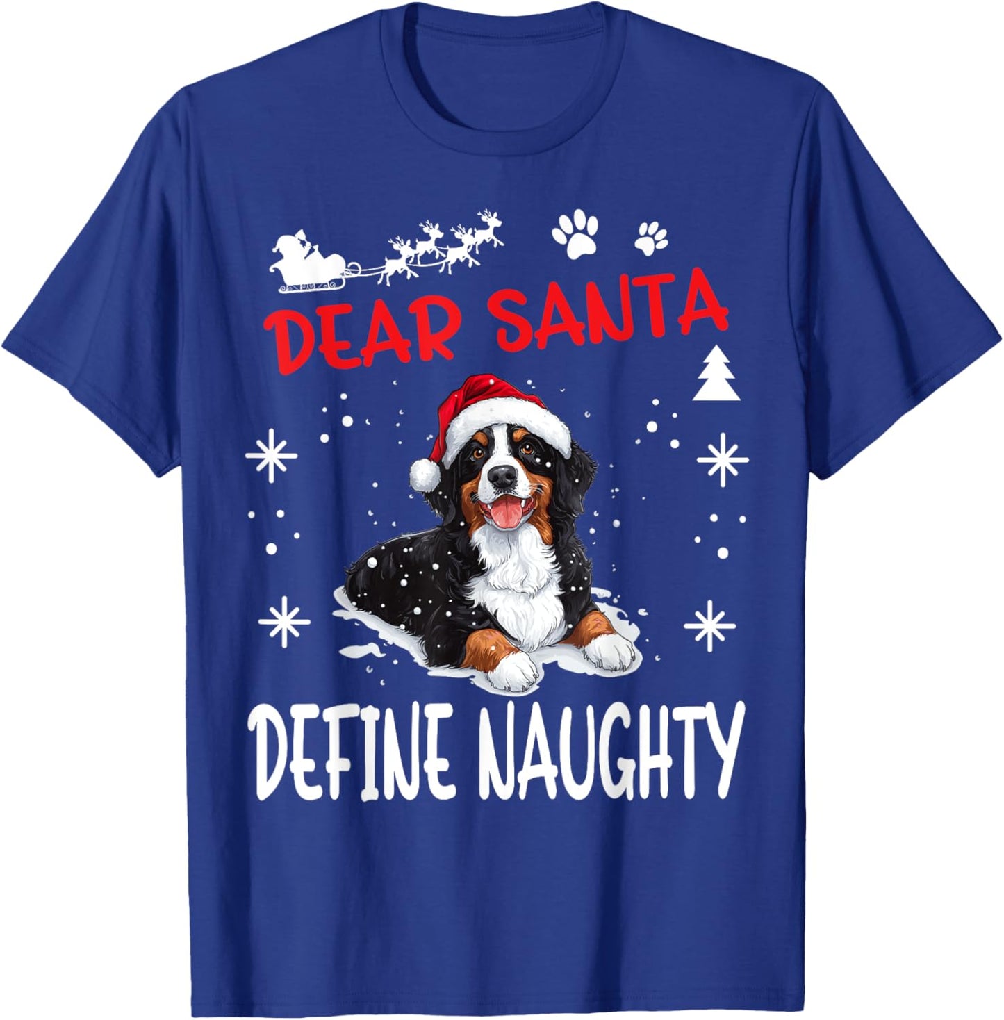 Cute Bernese Mountain Dog Christmas Dear Santa Define T-Shirt - T-Shirt | Royal