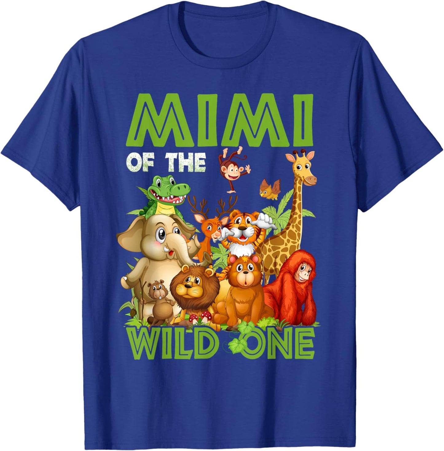 Mimi Of The Wild One Birthday Animal Safari Jungle T-Shirt - T-Shirt | Royal